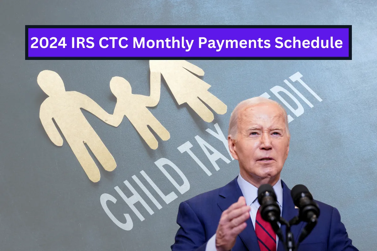 2024 IRS CTC Monthly Payments Schedule Check Payment Dates and