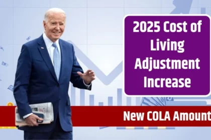 2025 Cost of Living Adjustment Increase - Check the New COLA Amount